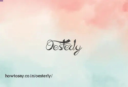 Oesterly