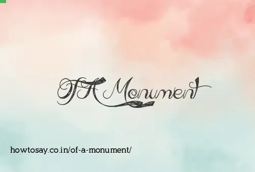 Of A Monument