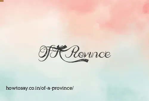 Of A Province