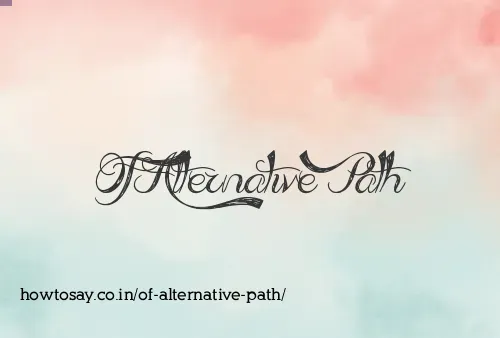 Of Alternative Path