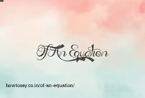 Of An Equation