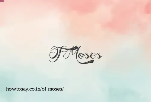Of Moses