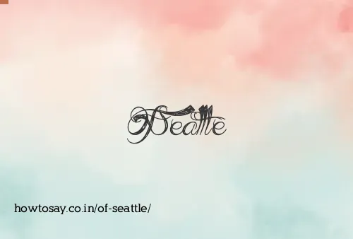 Of Seattle