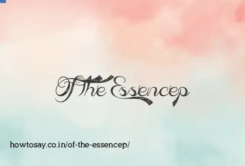 Of The Essencep