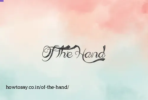 Of The Hand
