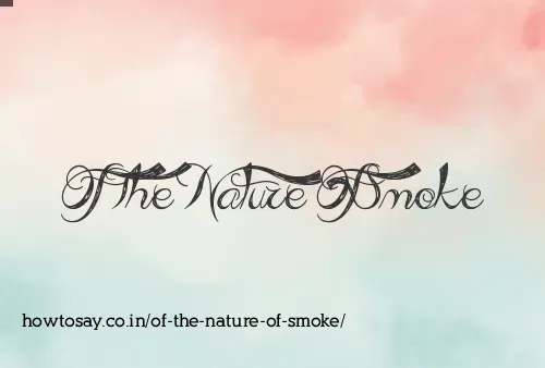 Of The Nature Of Smoke