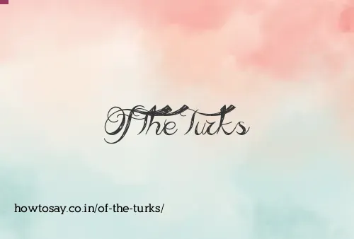 Of The Turks
