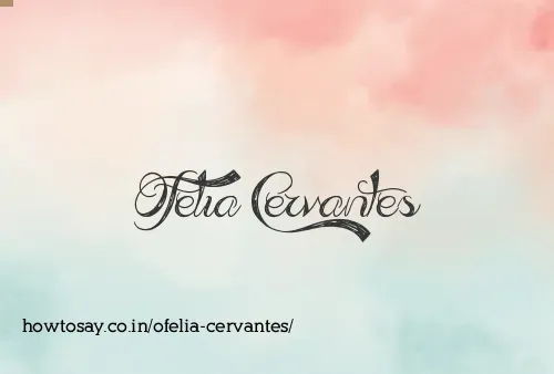 Ofelia Cervantes
