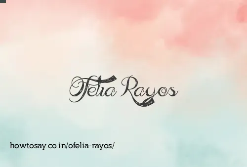 Ofelia Rayos