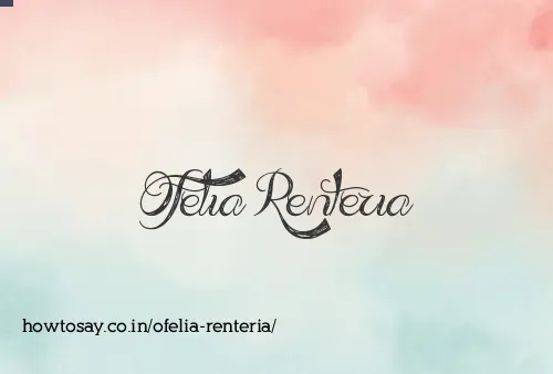 Ofelia Renteria