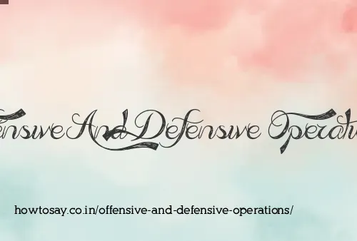 Offensive And Defensive Operations