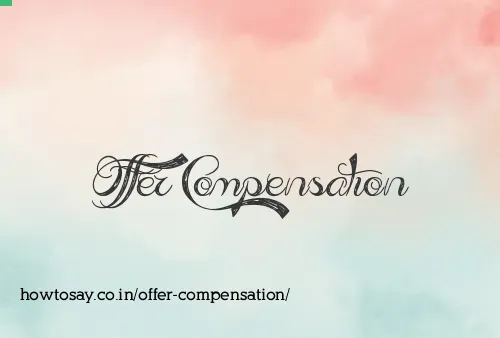 Offer Compensation