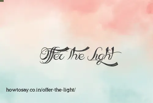 Offer The Light