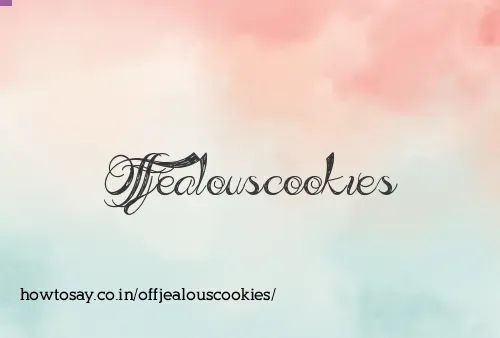 Offjealouscookies