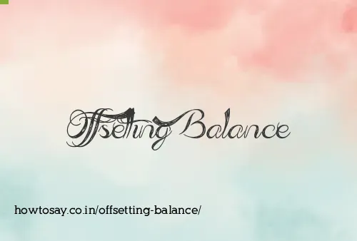 Offsetting Balance