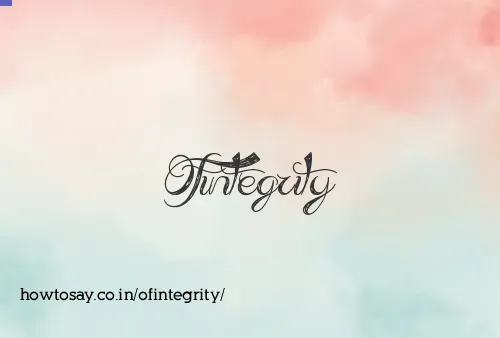 Ofintegrity