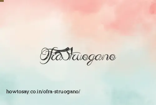Ofra Struogano