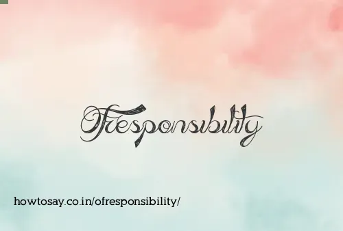 Ofresponsibility