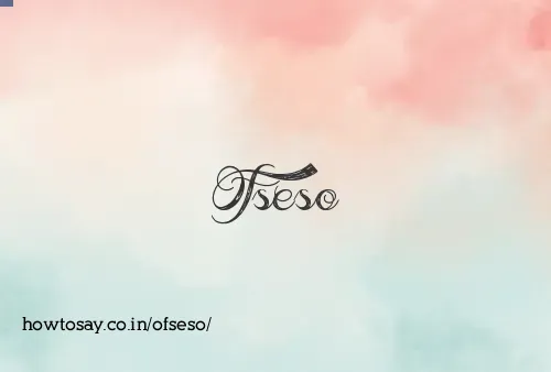 Ofseso