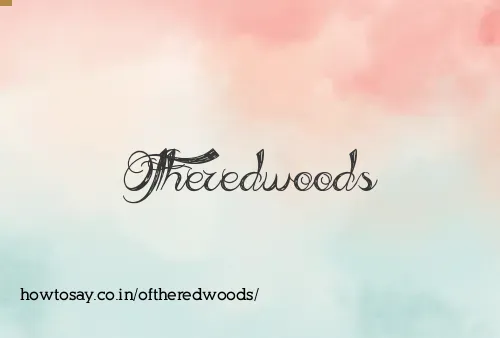 Oftheredwoods