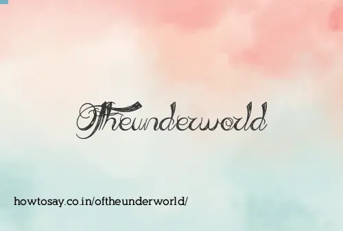 Oftheunderworld