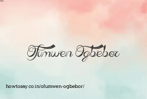 Ofumwen Ogbebor