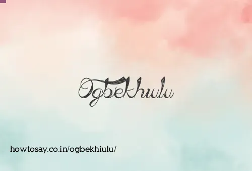 Ogbekhiulu