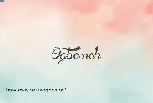 Ogbomoh
