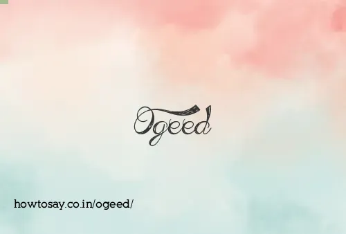 Ogeed