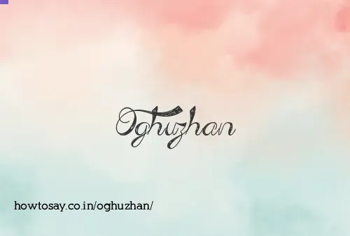 Oghuzhan