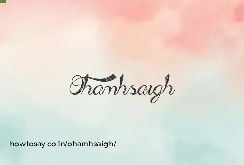 Ohamhsaigh