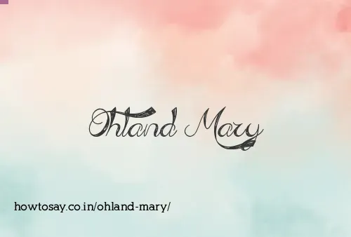 Ohland Mary
