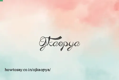 Ojkaopya