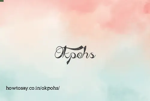 Okpohs