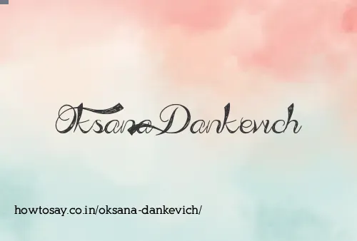 Oksana Dankevich