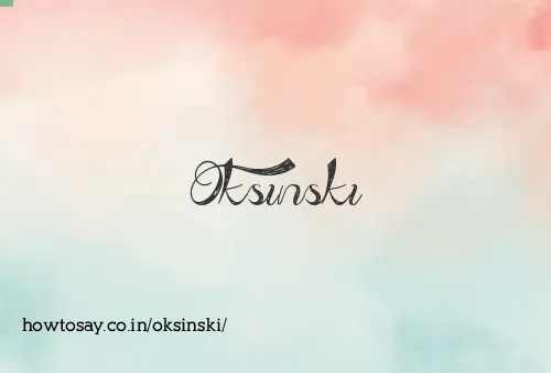 Oksinski