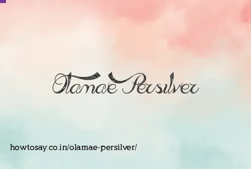 Olamae Persilver