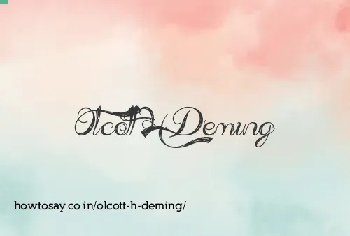 Olcott H Deming