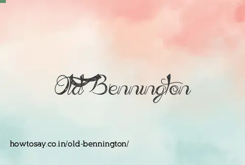 Old Bennington