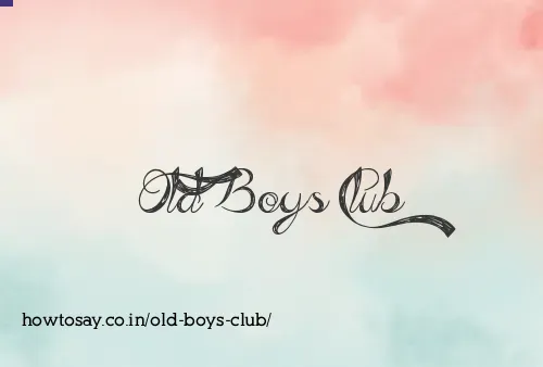 Old Boys Club
