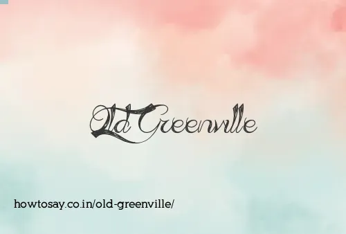 Old Greenville