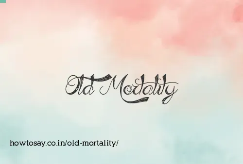 Old Mortality
