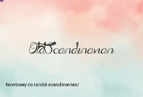 Old Scandinavian