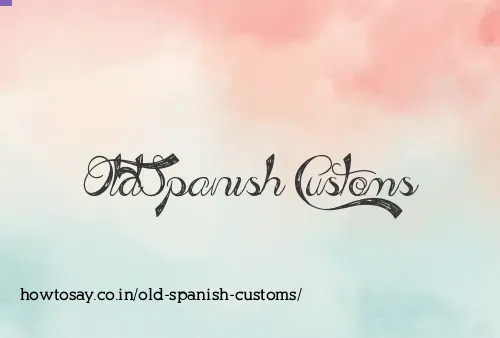 Old Spanish Customs