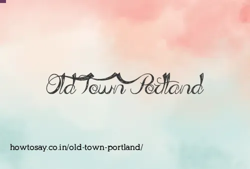 Old Town Portland