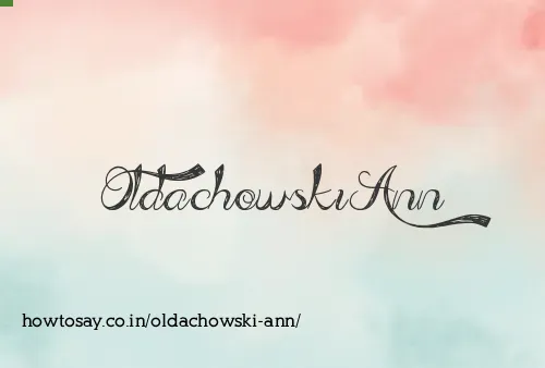Oldachowski Ann