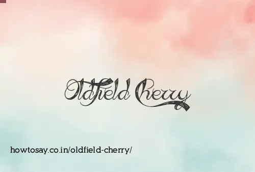 Oldfield Cherry