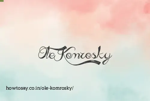 Ole Komrosky