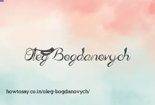 Oleg Bogdanovych