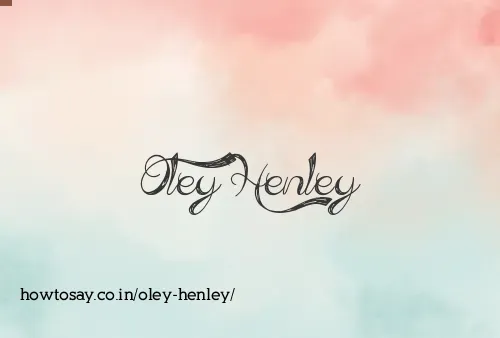 Oley Henley